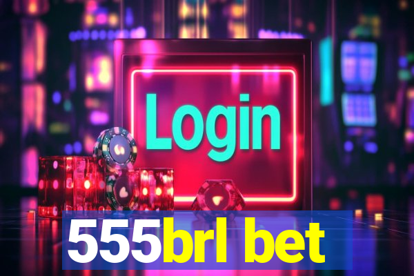 555brl bet